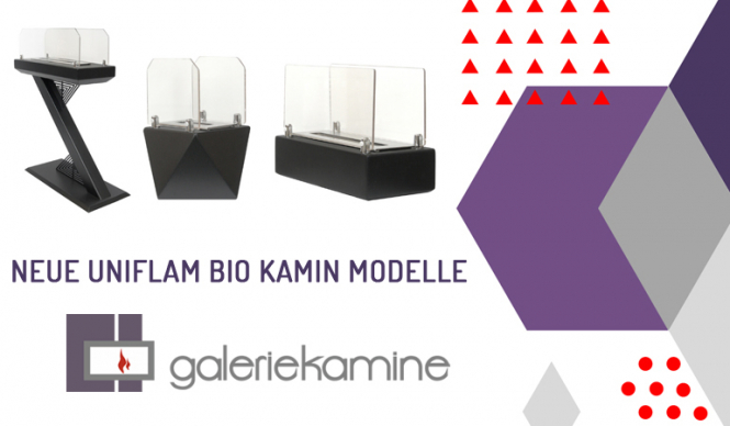Neue Uniflam Bio Kamin Modelle